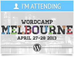 I'm Attending WordCamp Melbourne 2013